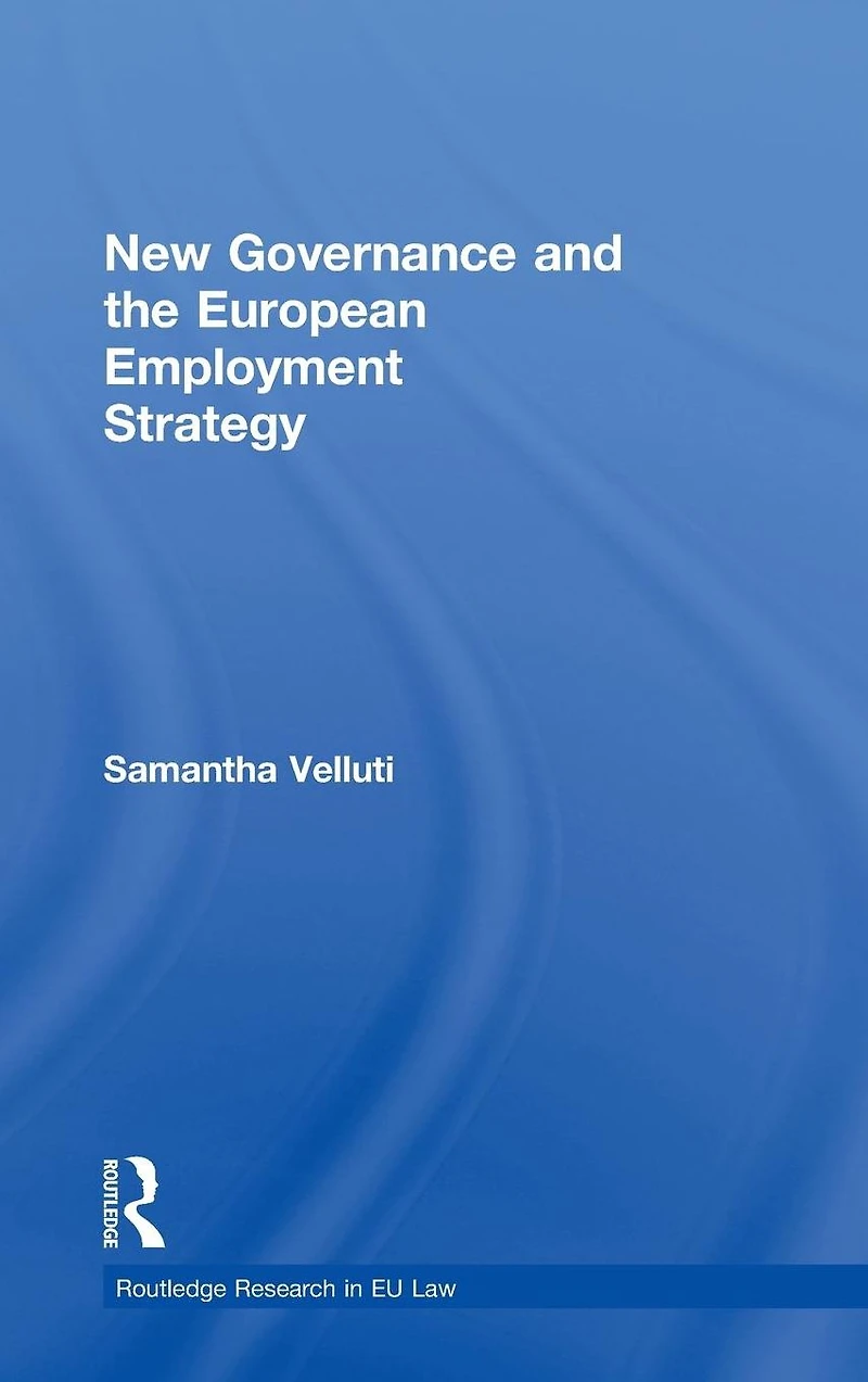 New Governance and the European Employment Strategy