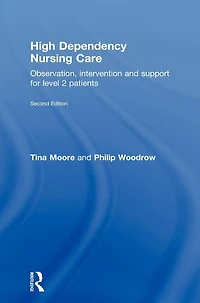 High Dependency Nursing Care: Observation, Intervention and Support for Level 2 Patients