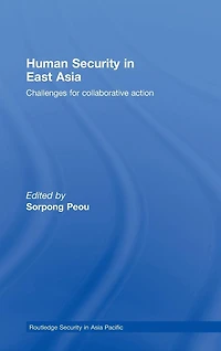 Human Security East Asia: Challenges for Collaborative Action