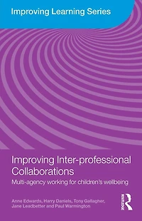 Improving Inter-professional Collaborations: Multi-Agency Working for Children's Wellbeing