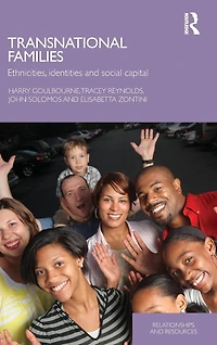 Transnational Families: Ethnicities, Identities and Social Capital
