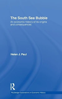 The South Sea Bubble: An Economic History of its Origins and Consequences.