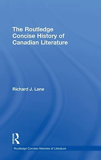 The Routledge Concise History of Canadian Literature