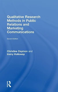 Qualitative Research Methods Public Relations and Marketing Communications