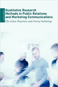Qualitative Research Methods Public Relations and Marketing Communications