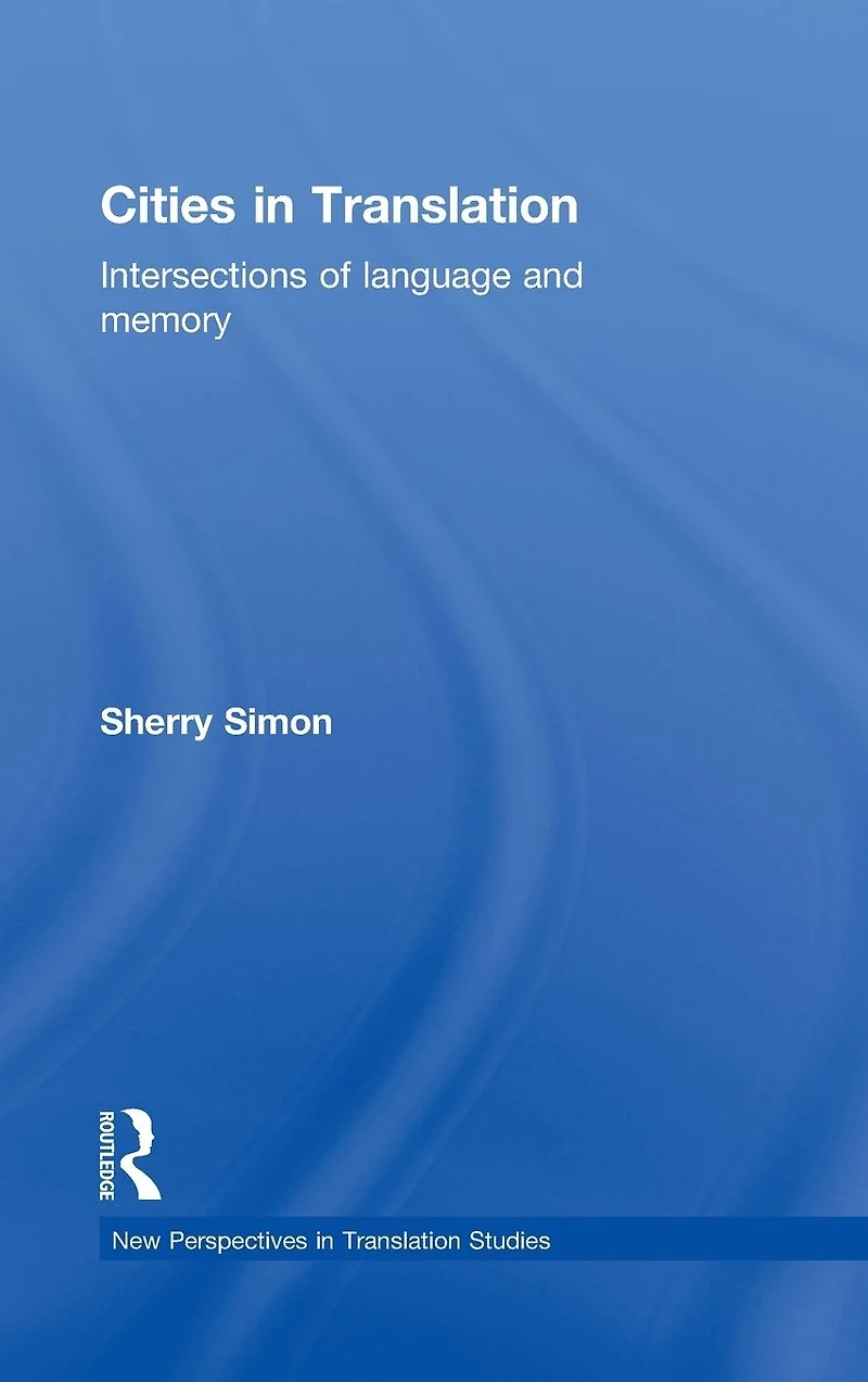 Cities Translation: Intersections of Language and Memory