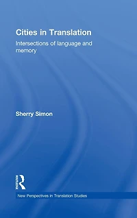 Cities Translation: Intersections of Language and Memory