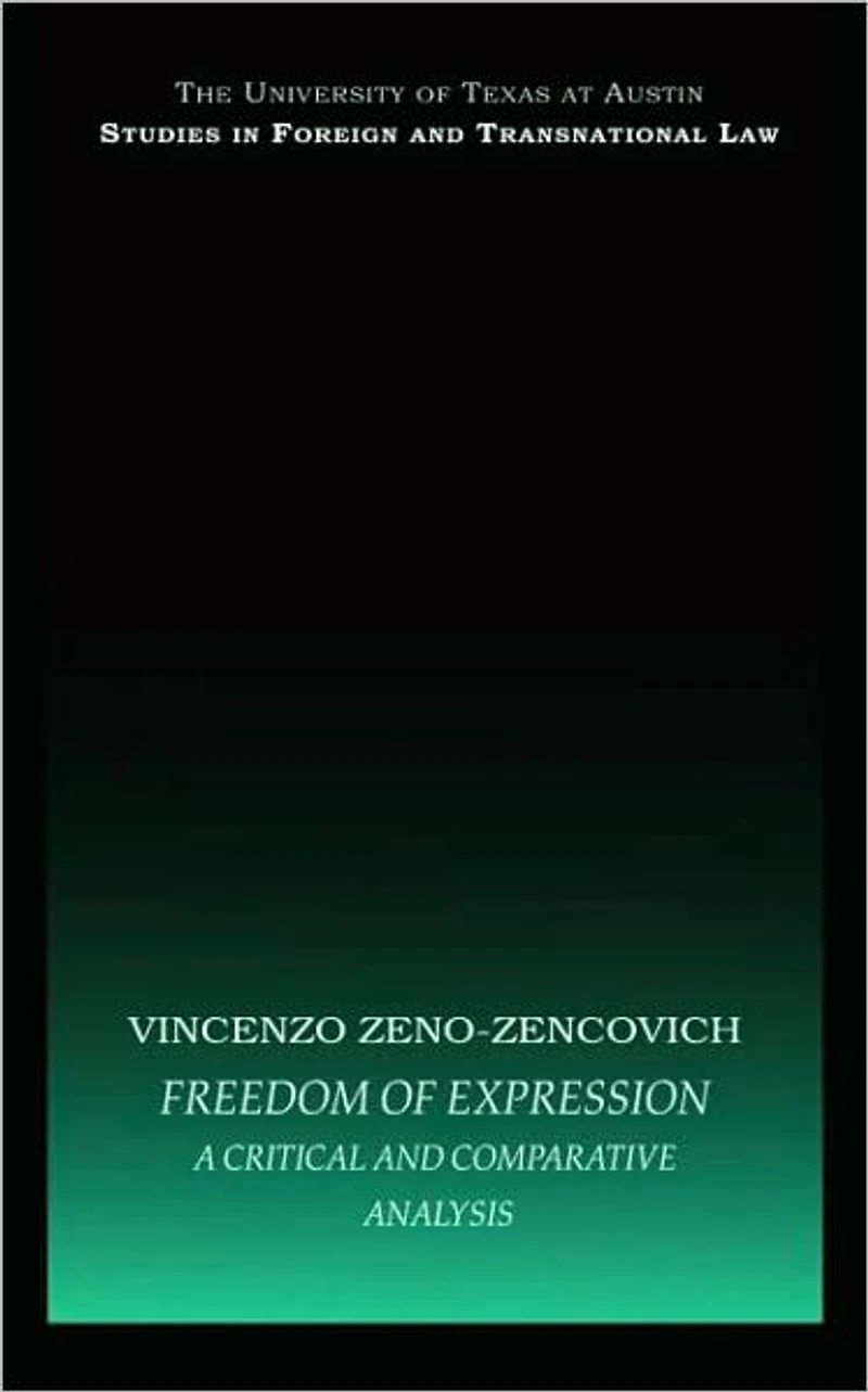 Freedom of Expression: A critical and comparative analysis