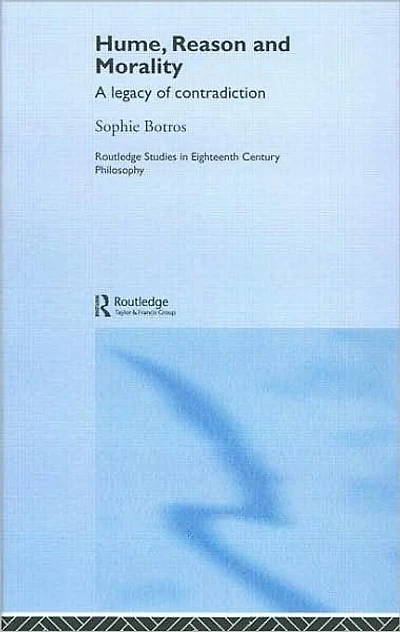 Hume, Reason and Morality: A Legacy of Contradiction