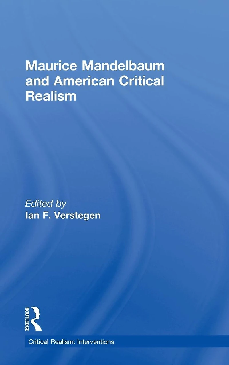 Maurice Mandelbaum and American Critical Realism