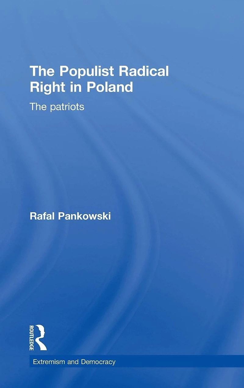 The Populist Radical Right Poland: Patriots