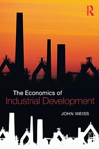 The Economics of Industrial Development