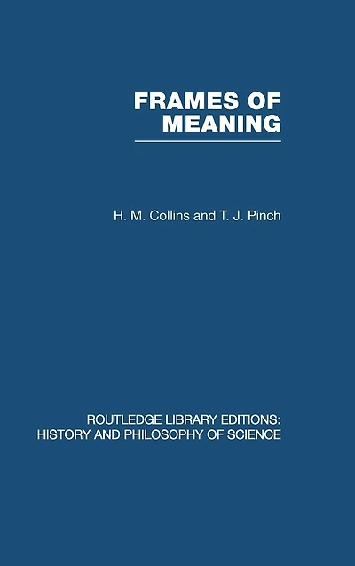 Frames of Meaning: The Social Construction Extraordinary Science