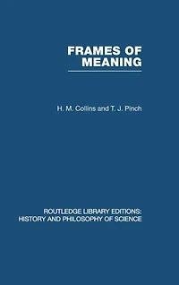 Frames of Meaning: The Social Construction Extraordinary Science