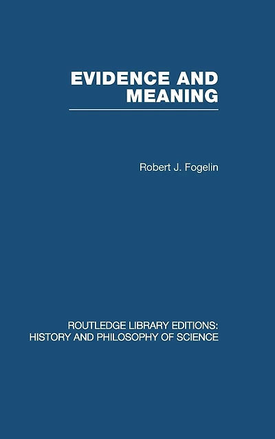 Evidence and Meaning: Studies Analytic Philosophy
