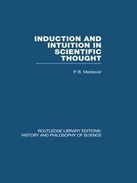 Induction and Intuition Scientific Thought