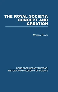 The Royal Society: Concept and Creation