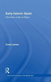 Early Islamic Spain: The History of Ibn al-Qutiyah