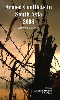 Armed Conflicts South Asia 2008: Growing Violence