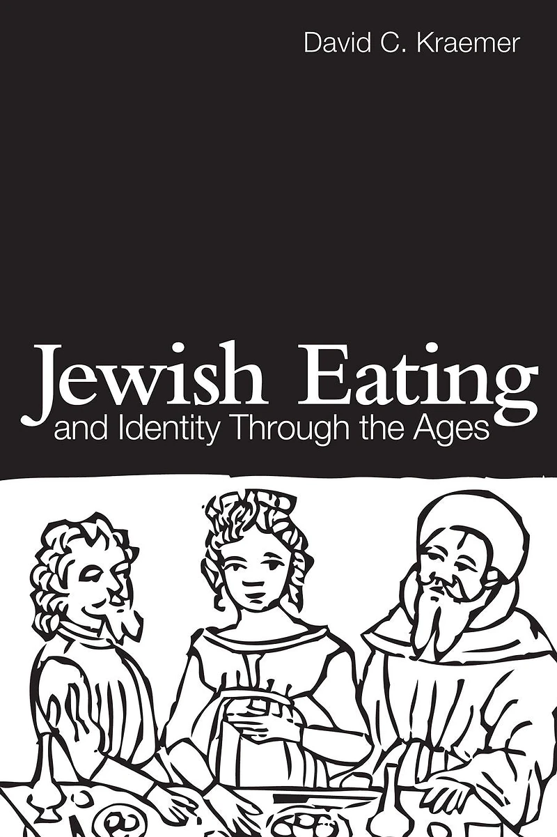 Jewish Eating and Identity Through the Ages
