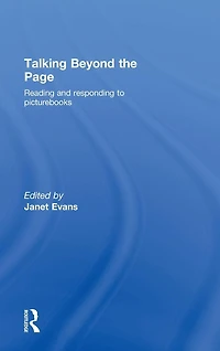 Talking Beyond the Page: Reading and Responding to Picturebooks