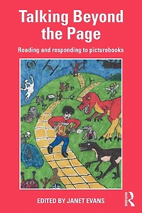 Talking Beyond the Page: Reading and Responding to Picturebooks