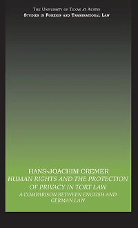 Human Rights and the Protection of Privacy Tort Law: A Comparison between English German Law
