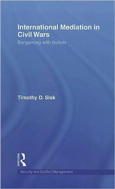 International Mediation Civil Wars: Bargaining with Bullets