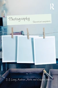 Photography: Theoretical Snapshots