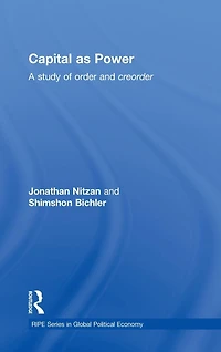Capital as Power: A Study of Order and Creorder