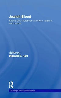 Jewish Blood: Reality and metaphor history, religion culture