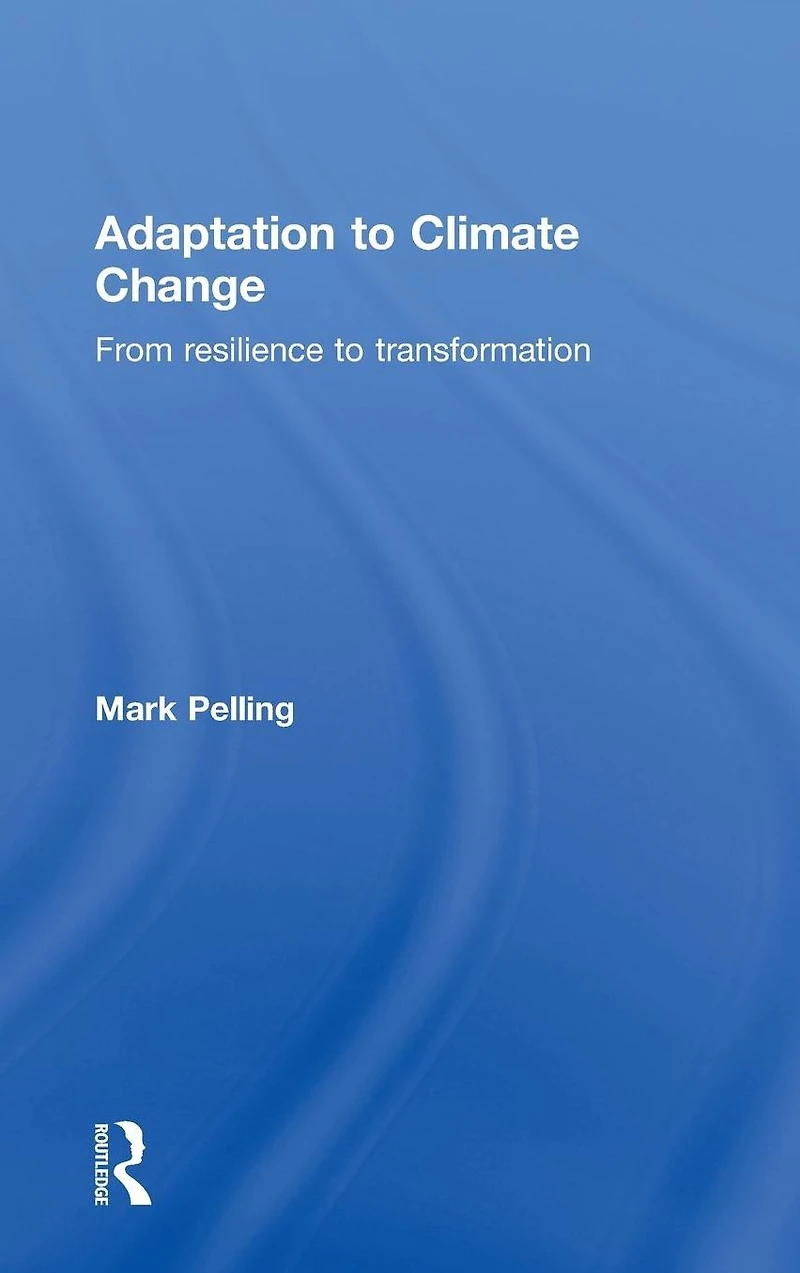 Adaptation to Climate Change: From Resilience Transformation