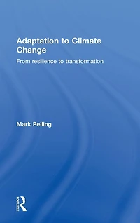 Adaptation to Climate Change: From Resilience Transformation