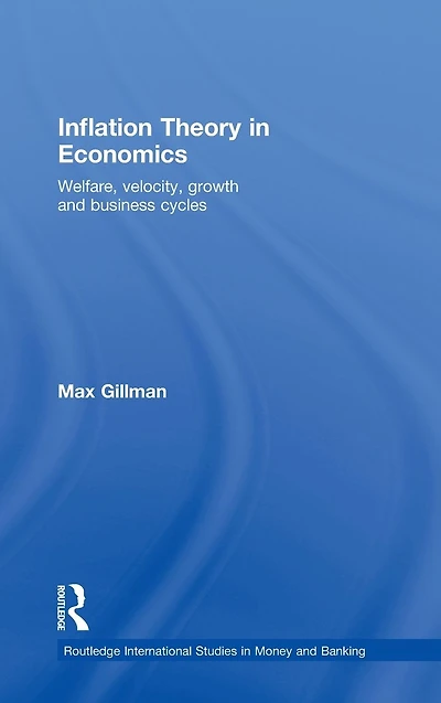 Inflation Theory Economics: Welfare, Velocity, Growth and Business Cycles
