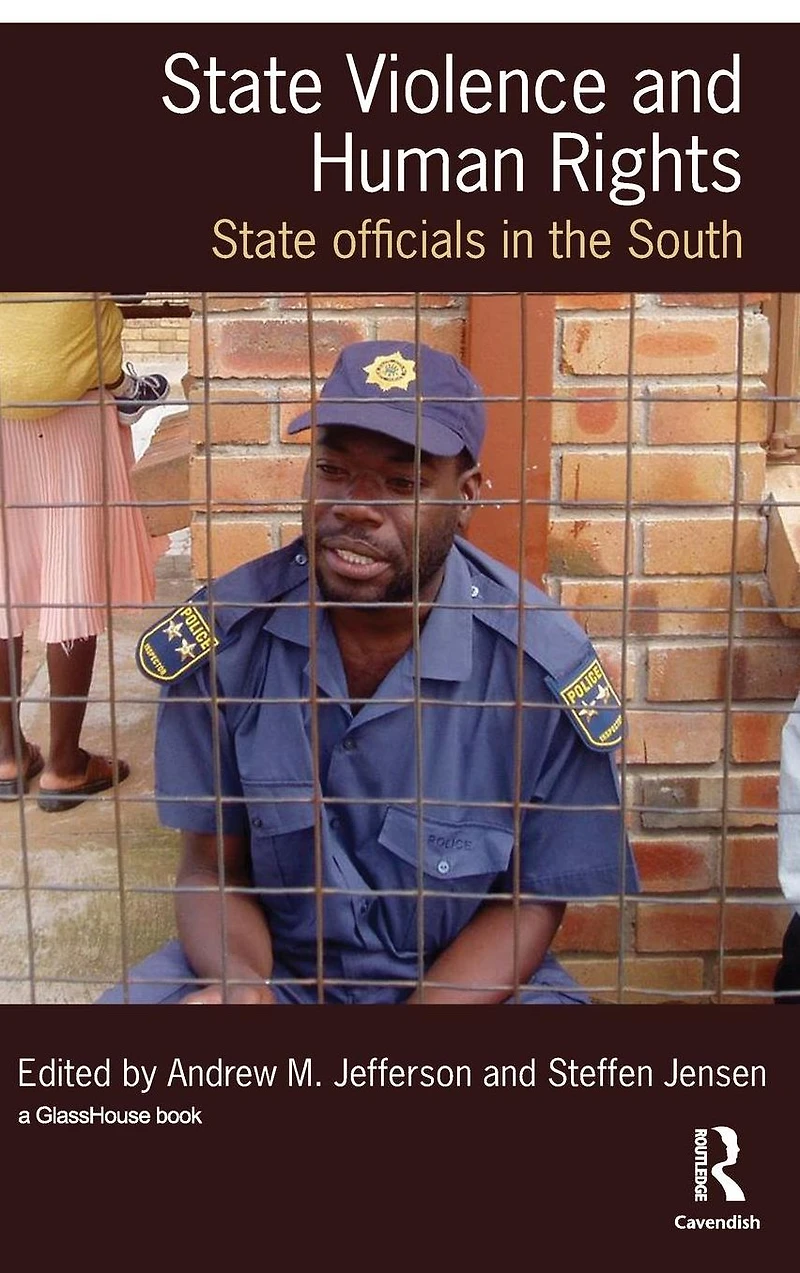 State Violence and Human Rights: Officials the South