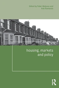 Housing, Markets and Policy