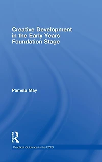 Creative Development the Early Years Foundation Stage