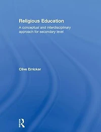 Religious Education: A Conceptual and Interdisciplinary Approach for Secondary Level