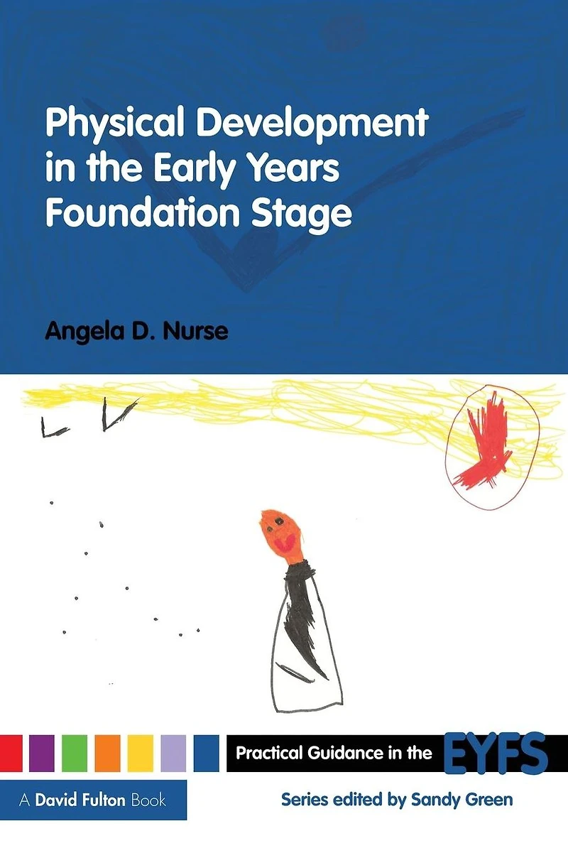 Physical Development the Early Years Foundation Stage