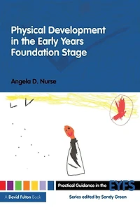 Physical Development the Early Years Foundation Stage