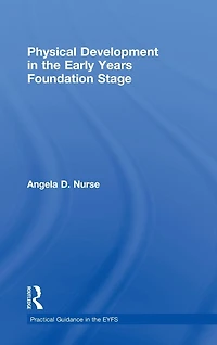 Physical Development the Early Years Foundation Stage