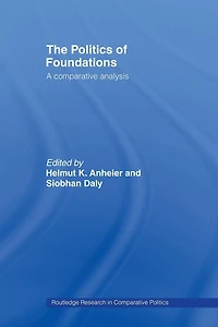 The Politics of Foundations: A Comparative Analysis