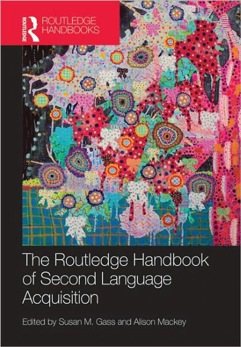 The Routledge Handbook of Second Language Acquisition