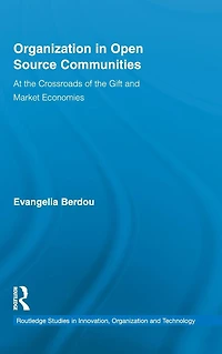 Organization Open Source Communities: At the Crossroads of Gift and Market Economies