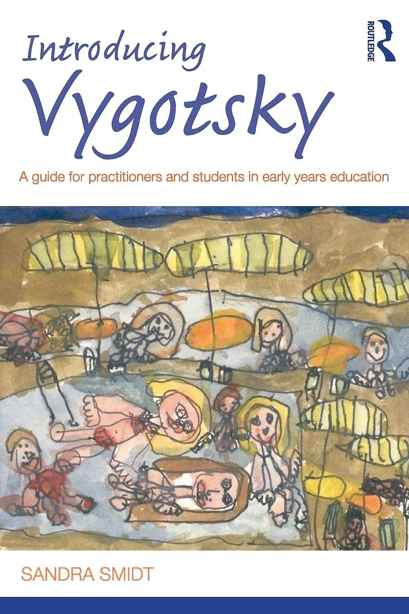 Introducing Vygotsky: A Guide for Practitioners and Students Early Years Education