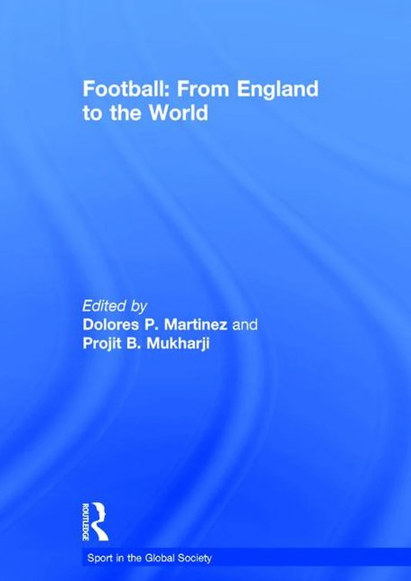Football: From England to the World