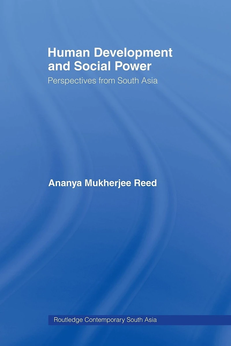 Human Development and Social Power: Perspectives from South Asia