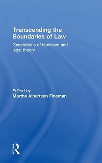 Transcending the Boundaries of Law: Generations Feminism and Legal Theory