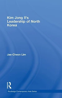 Kim Jong-il's Leadership of North Korea