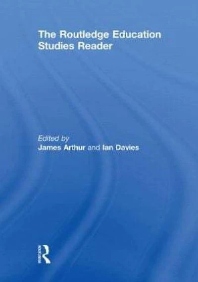 The Routledge Education Studies Reader